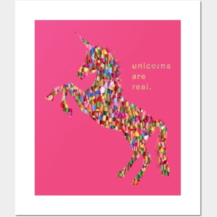 Unicorns are Real Posters and Art